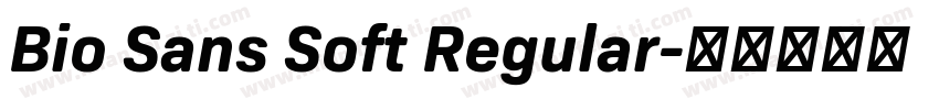 Bio Sans Soft Regular字体转换